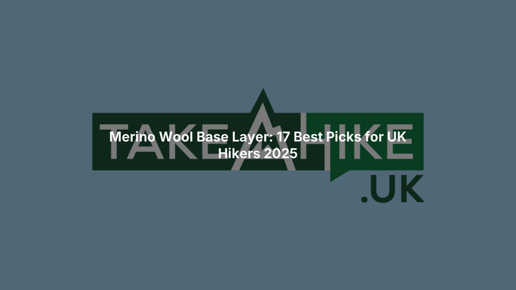 Merino Wool Base Layer: 17 Best Picks for UK Hikers 2025