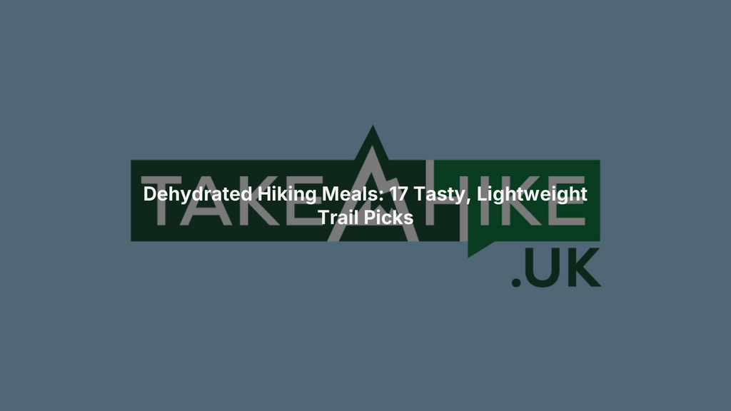 Dehydrated Hiking Meals: 17 Tasty, Lightweight Trail Picks